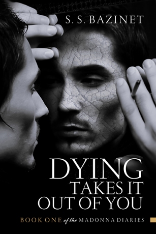 Dying Takes It Out Of You