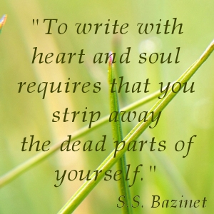 Quotes on writing by S. S. Bazinet